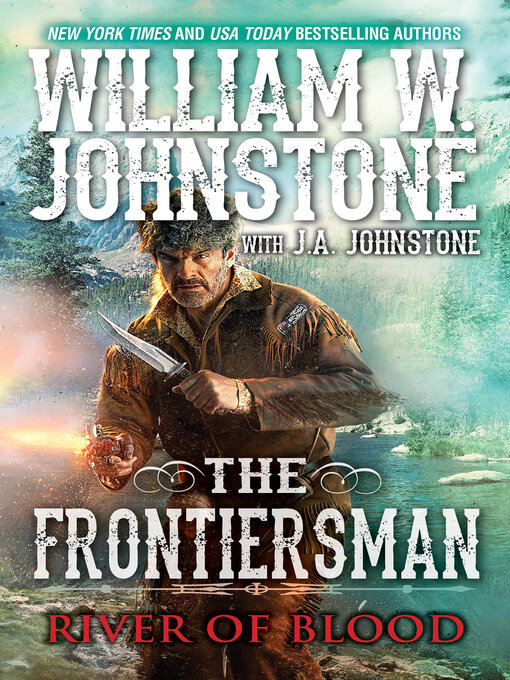 Title details for River of Blood by William W. Johnstone - Available